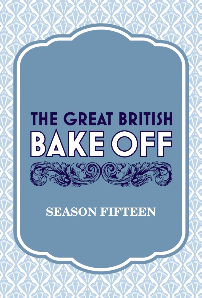 The Great British Bake Off - Season 15 [301797] (A1727211205) [[TV Shows]] --Plex--